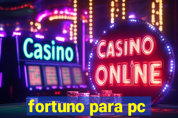 fortuno para pc